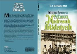 MANAJEMEN MUTU  MADRASAH  IBTIDAIYAH